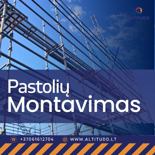 pastoliu montavimas